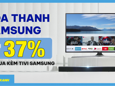 Loa thanh Samsung giảm đến 37% khi mua kèm TV Samsung | Tháng 9/2022